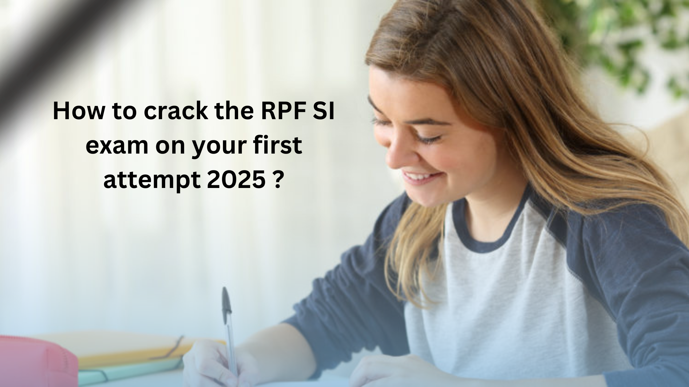  Best 5 Way To Cracks Railway RPF SI exam?