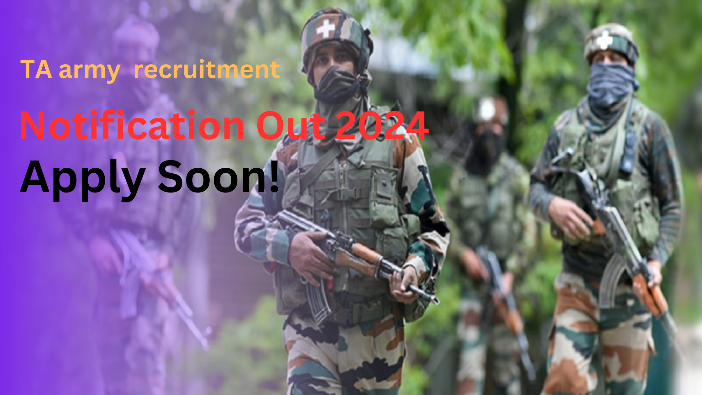 TA (Army) Recruitment 2024: How to Apply, Easy Way Step by Step!