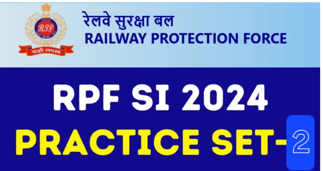 RPF SI 2024 Practice SET-2