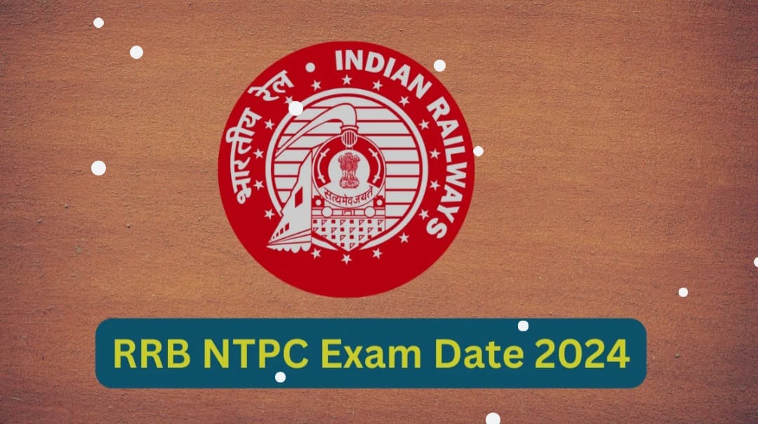 Exam Date of RRB NTPC 2024