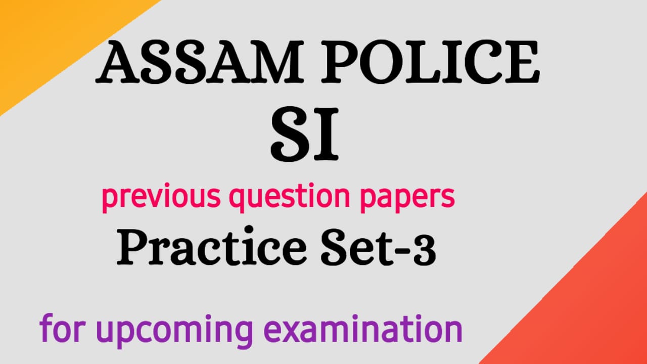 Assam Police SI Previous Question Paper