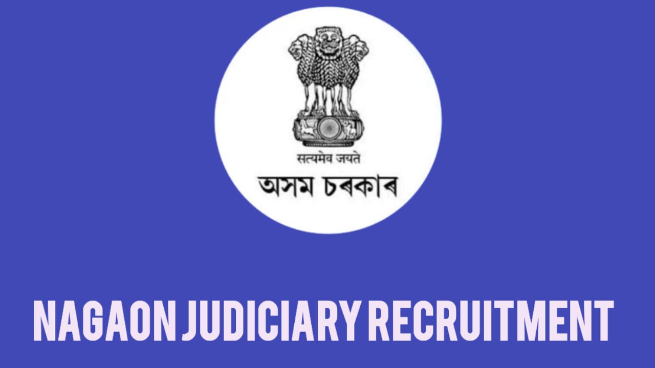 Nagaon Judiciary Recruitment 2024