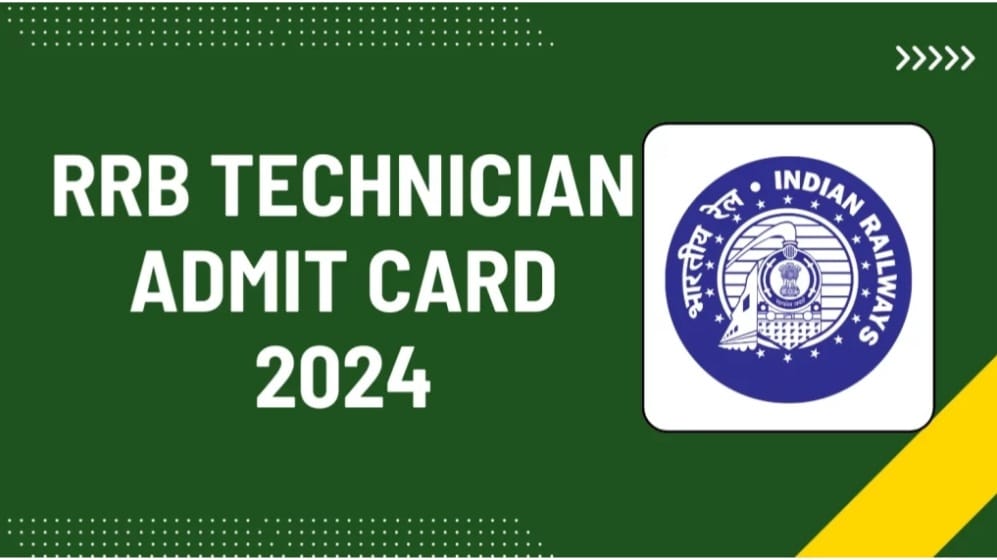 RRB Railway Technician Admit Card 2024