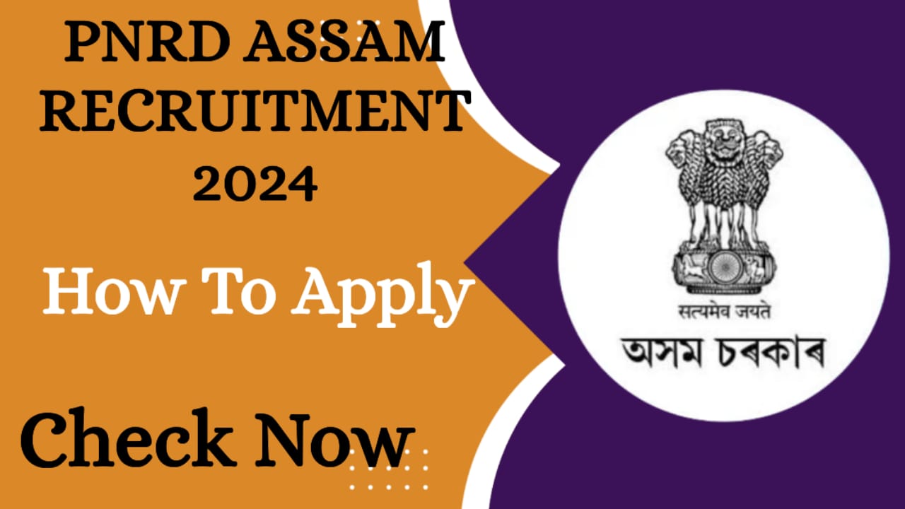 PNRD Assam Recruitment 2024