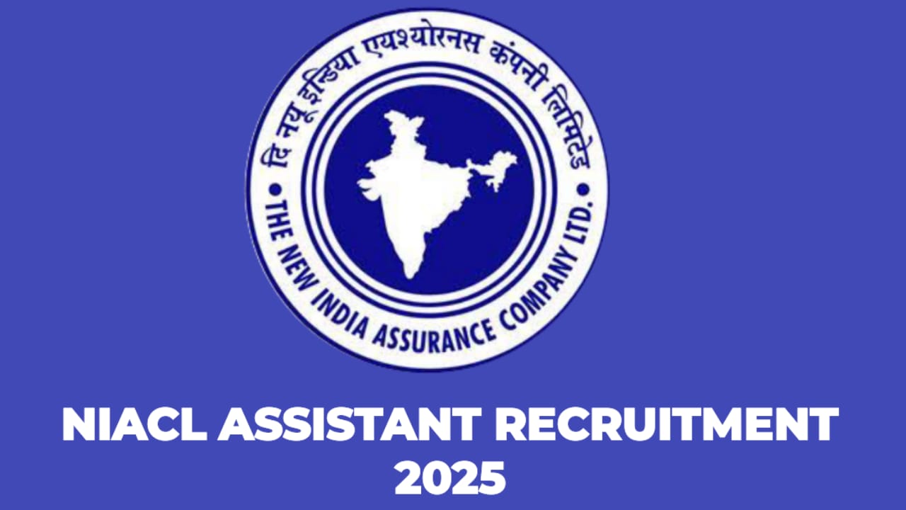 NIACL Assistant Recruitment 2025