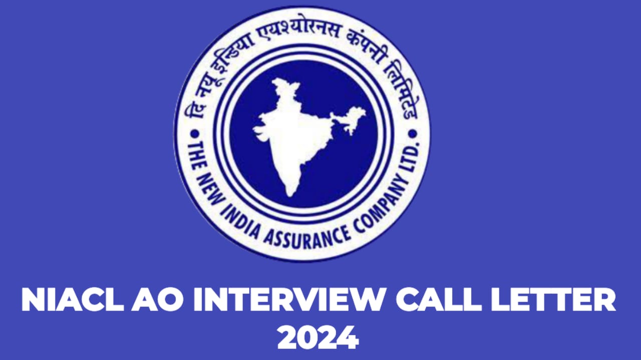 NIACL AO Interview Call Letter 2024