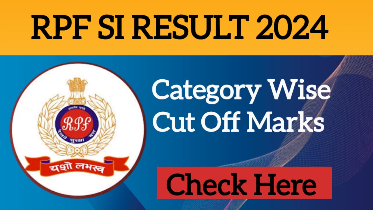 RPF SI Result 2024