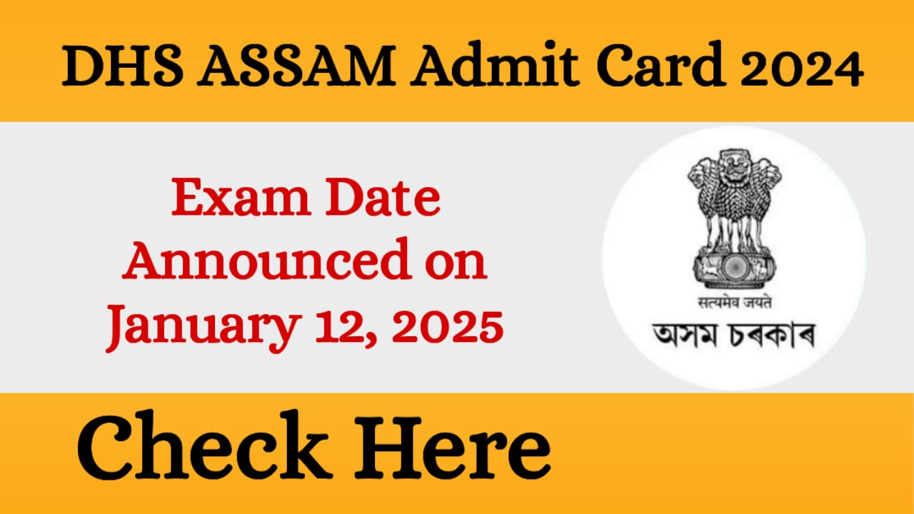 DHS Assam Admit Card 2024
