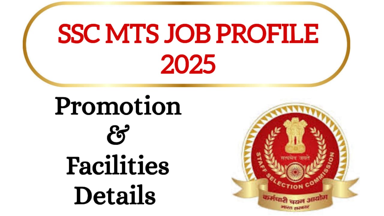 SSC MTS Job Profile 2025