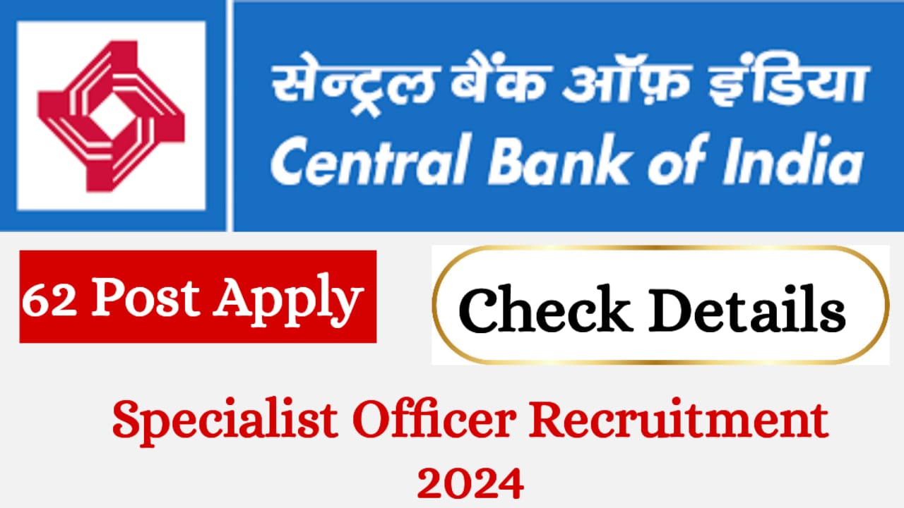 Central Bank of India Recruitment 2024
