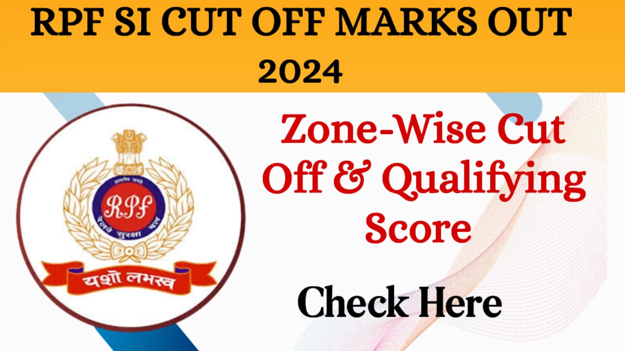 RPF SI Cut Off Marks 2024
