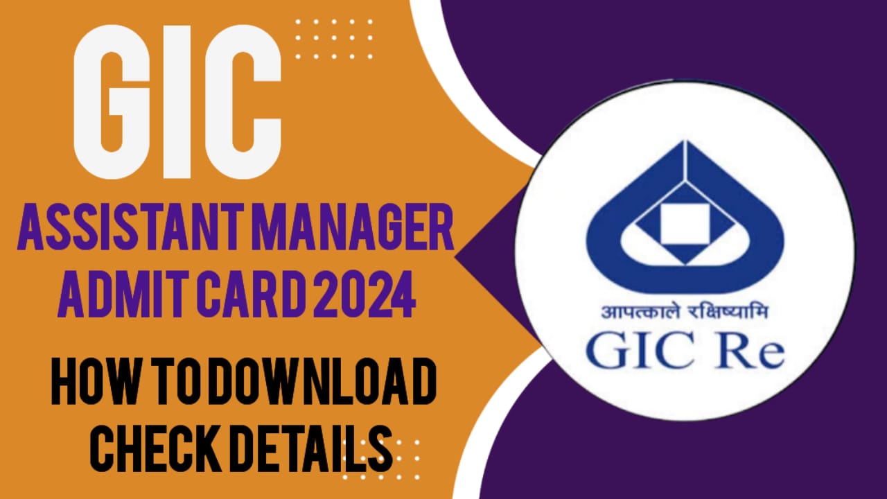 GIC Assistant Manager Admit Card 2024