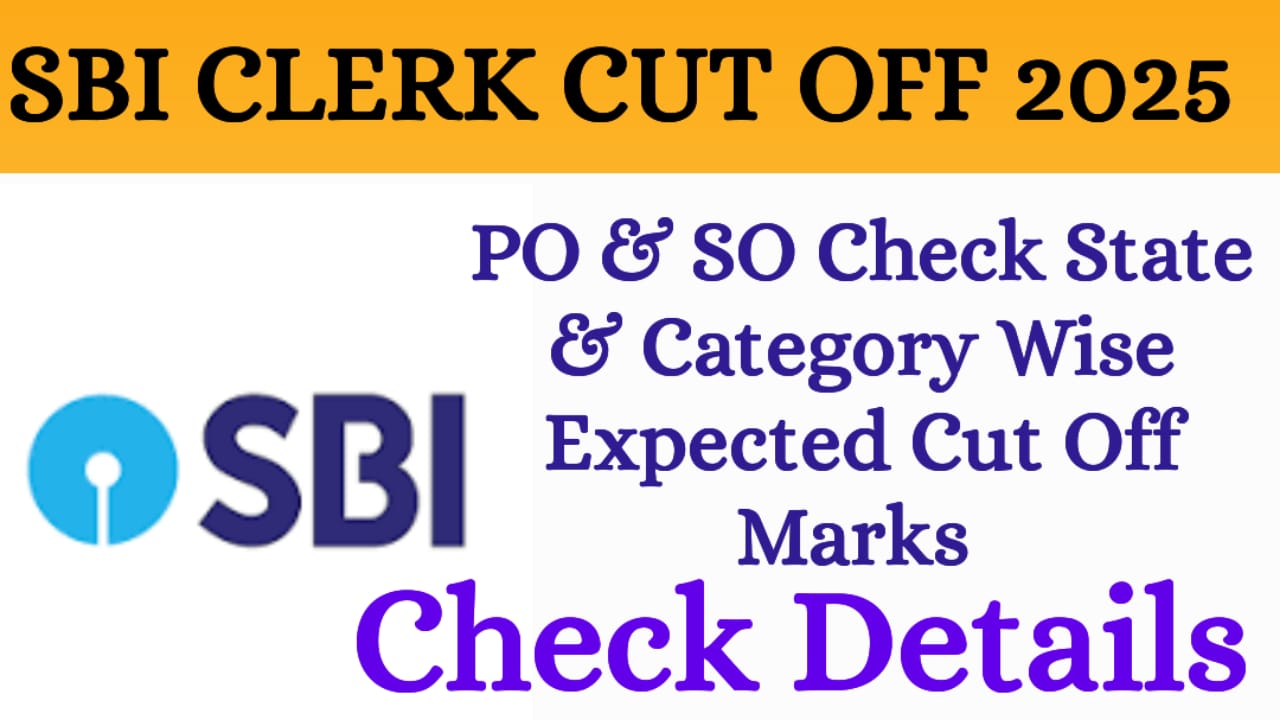 SBI Clerk Cut Off 2025