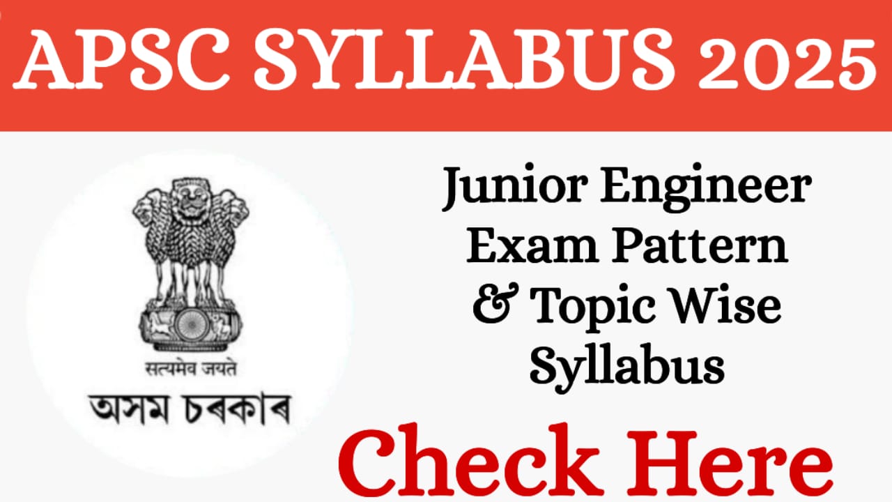 APSC JE Syllabus 2025
