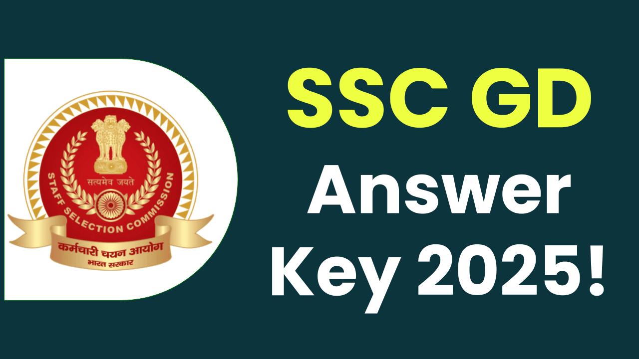 SSC Constable GD Answer Key 2025